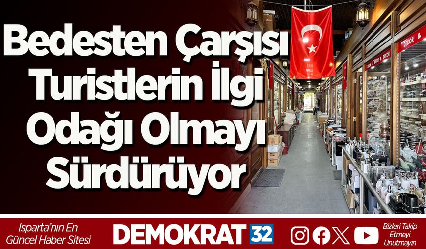 Bedesten Çarşısı Turistlerin İlgi Odağı Olmayı Sürdürüyor