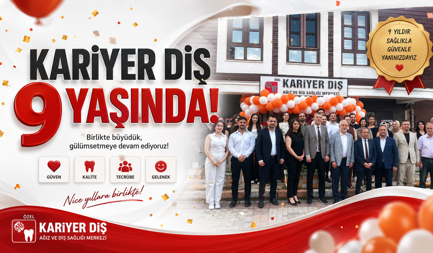 Kariyer Diş 9. Yaşını Coşkuyla Kutladı