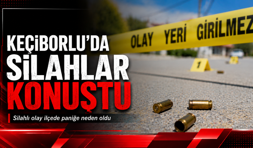 Keçiborlu'da Silahlar Konuştu