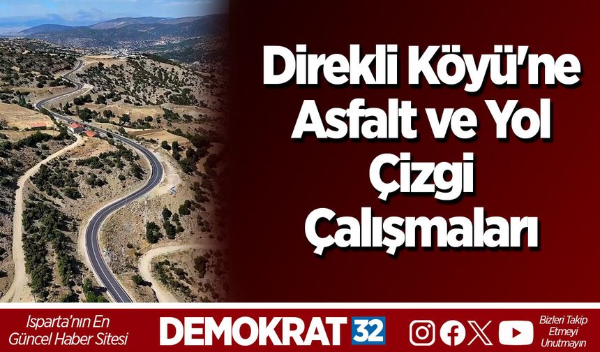 Direkli Köyü'ne Asfalt ve Yol Çizgi Çalışmaları