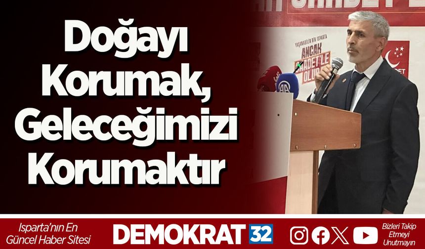 Doğayı Korumak, Geleceğimizi Korumaktır