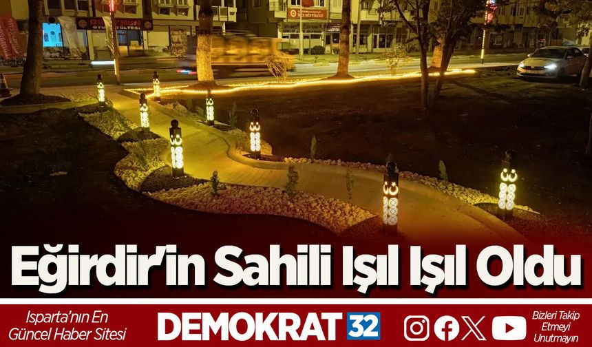 Eğirdir'in Sahili Işıl Işıl Oldu