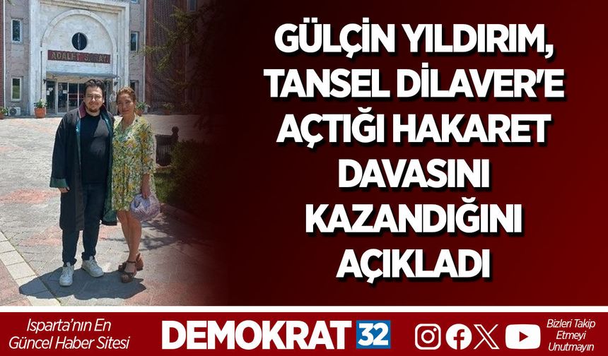 Gülçin Yıldırım, Tansel Dilaver'e açtığı hakaret davasını kazandığını açıkladı