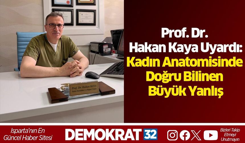 Prof. Dr. Hakan Kaya Uyardı:  Kadın Anatomisinde Doğru Bilinen Büyük Yanlış