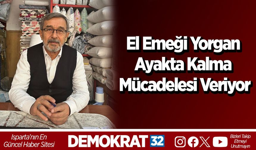 El Emeği Yorgan Ayakta Kalma Mücadelesi Veriyor
