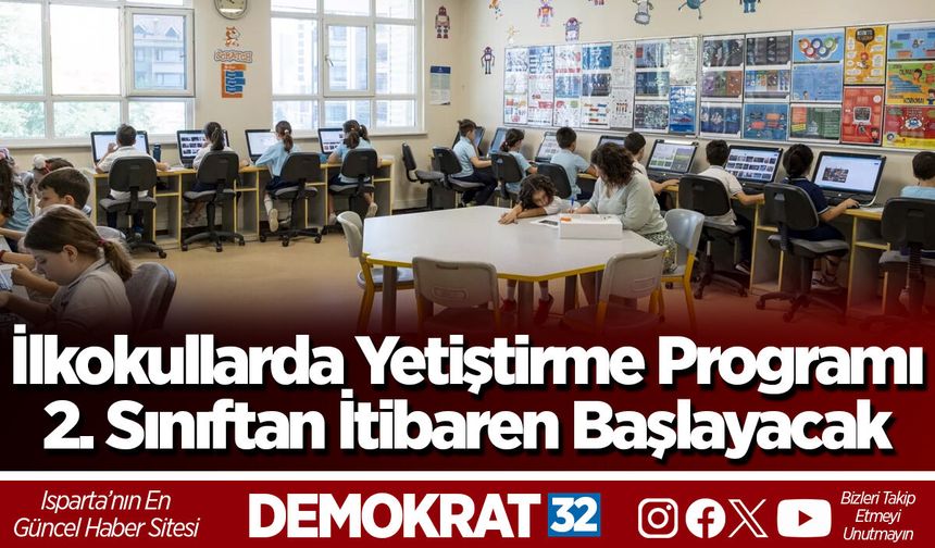 İlkokullarda Yetiştirme Programı 2. Sınıftan İtibaren Başlayacak