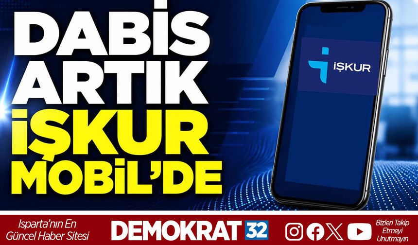DABİS ARTIK İŞKUR MOBİL'DE