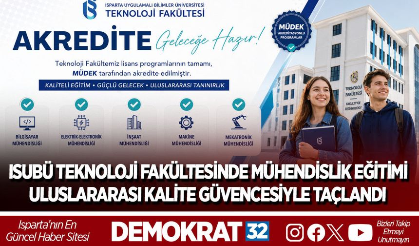 ISUBÜ Teknoloji Fakültesinde Mühendislik Eğitimi Uluslararası Kalite Güvencesiyle Taçlandı