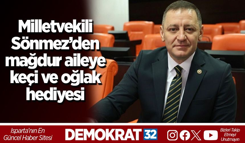 Milletvekili Sönmez’den mağdur aileye keçi ve oğlak hediyesi