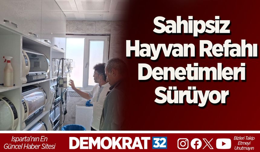 Sahipsiz Hayvan Refahı Denetimleri Sürüyor