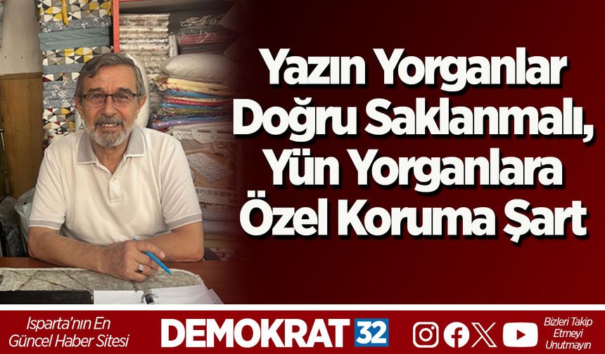 Yazın Yorganlar Doğru Saklanmalı, Yün Yorganlara Özel Koruma Şart