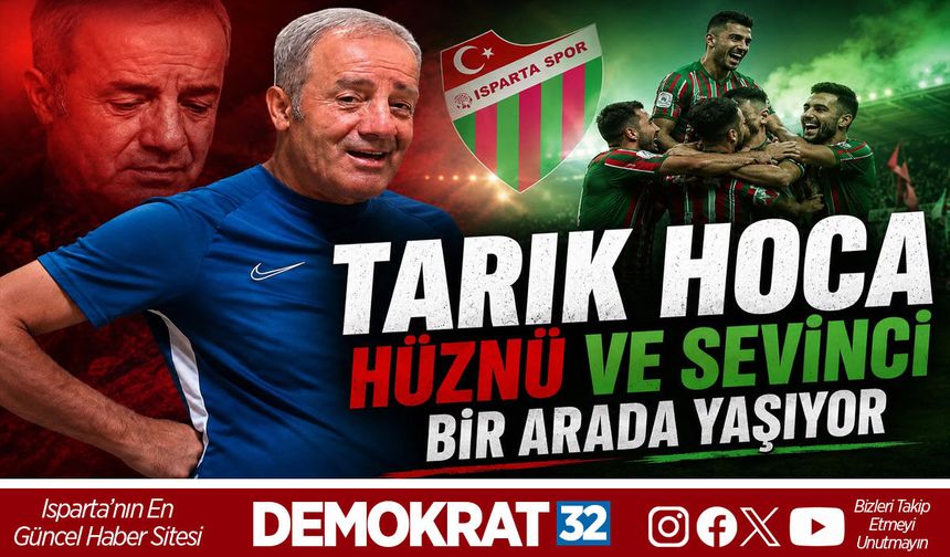 TARIK HOCA HÜZNÜ VE SEVİNCİ BİR ARADA YAŞIYOR