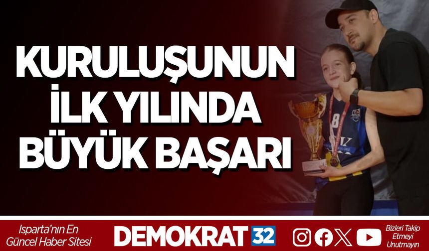 KURULUŞUNUN İLK YILINDA BÜYÜK BAŞARI