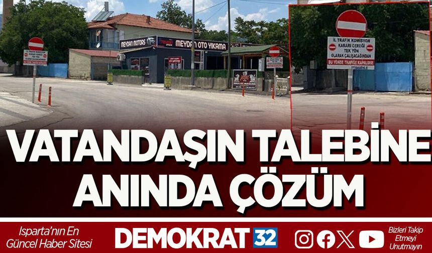 VATANDAŞIN TALEBİNE ANINDA ÇÖZÜM