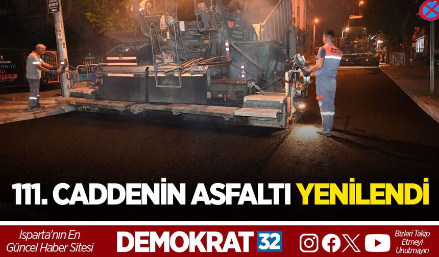 111. CADDENİN ASFALTI YENİLENDİ