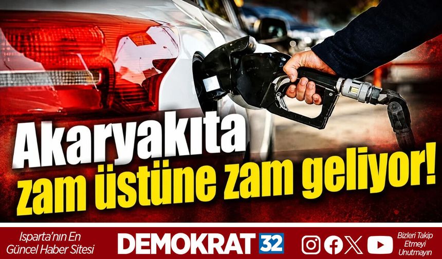 AKARYAKITA ZAM ÜSTÜNE ZAM