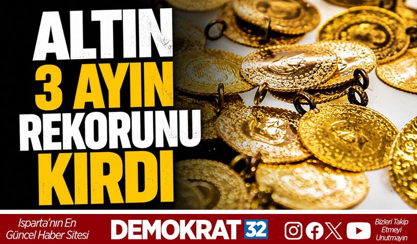 ALTIN 3 AYIN REKORUNU KIRDI