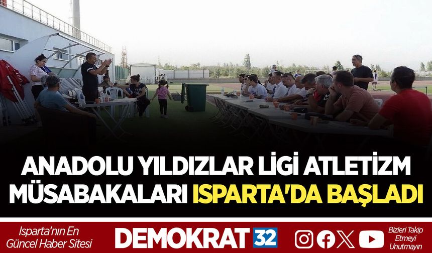 ANADOLU YILDIZLAR LİGİ ATLETİZM MÜSABAKALARI ISPARTA'DA BAŞLADI