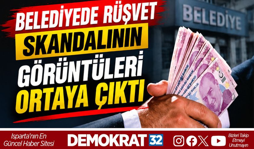 BELEDİYEDE RÜŞVET SKANDALININ GÖRÜNTÜLERİ ORTAYA ÇIKTI