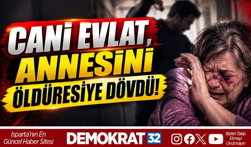 CANİ EVLAT, ANNESİNİ ÖLDÜRESİYE DÖVDÜ!