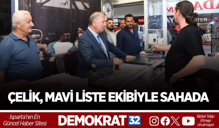 ÇELİK MAVİ LİSTE EKİBİYLE SAHADA