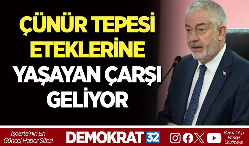 ÇÜNÜR TEPESİ ETEKLERİNE "YAŞAYAN ÇARŞI" GELİYOR