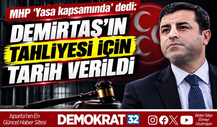 DEMİRTAŞ'IN TAHLİYESİ İÇİN TARİH VERİLDİ