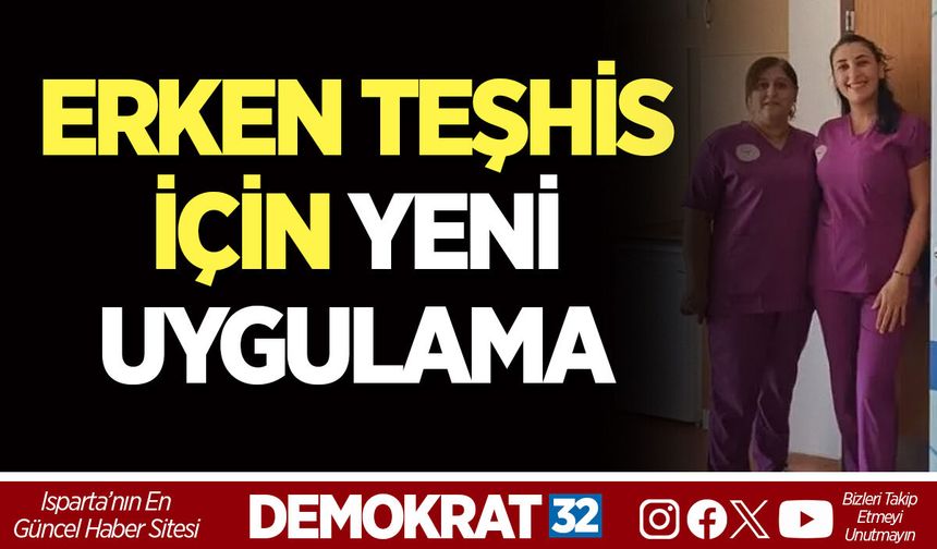 ERKEN TEŞHİS İÇİN YENİ UYGULAMA