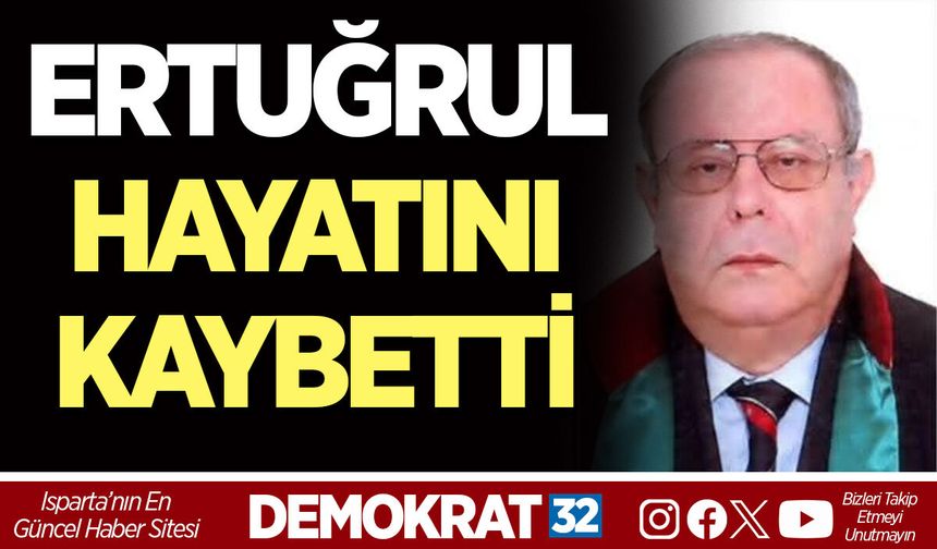 ERTUĞRUL HAYATINI KAYBETTİ