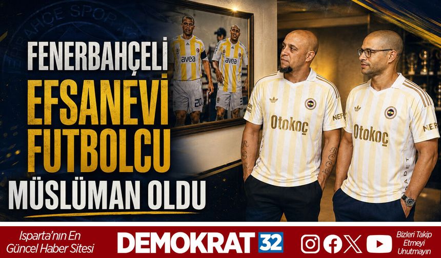 FENERBAHÇELİ EFSANEVİ FUTBOLCU MÜSLÜMAN OLDU