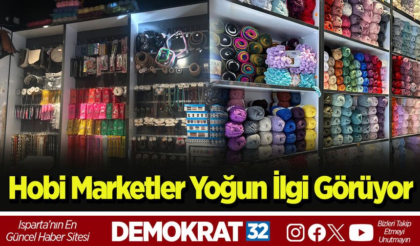 Hobi Marketler Yoğun İlgi Görüyor