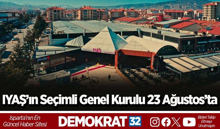 IYAŞ’ın Seçimli Genel Kurulu 23 Ağustos’ta