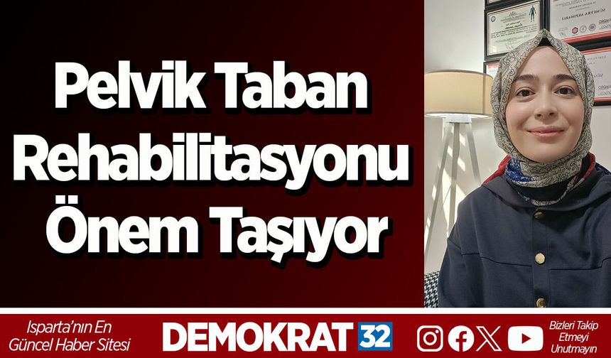Pelvik Taban Rehabilitasyonu Önem Taşıyor