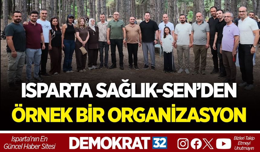 ISPARTA SAĞLIK-SEN’DEN ÖRNEK BİR ORGANİZASYON