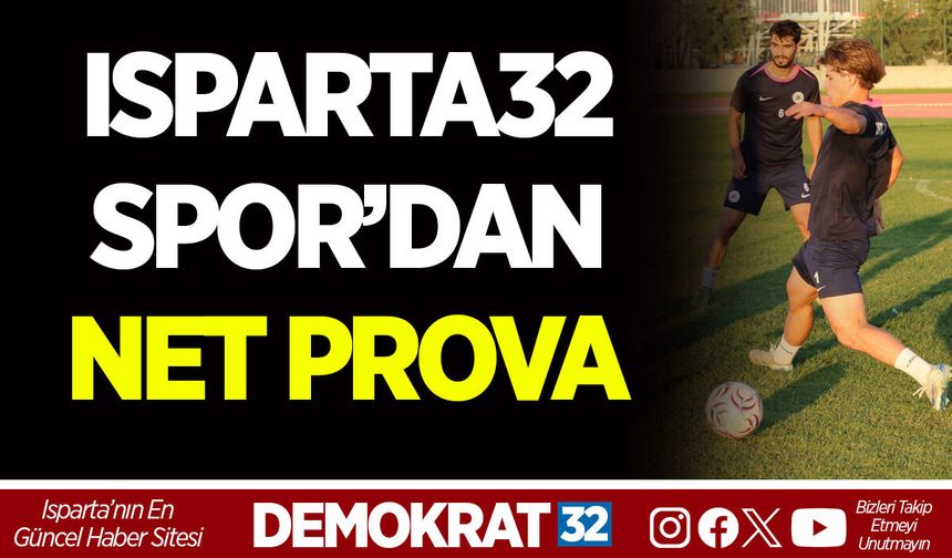 ISPARTA32 SPOR’DAN NET PROVA