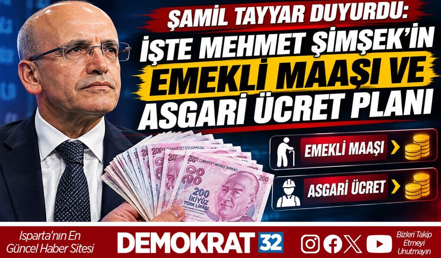 İŞTE MEHMET ŞİMŞEK’İN EMEKLİ MAAŞI VE ASGARİ ÜCRET PLANI