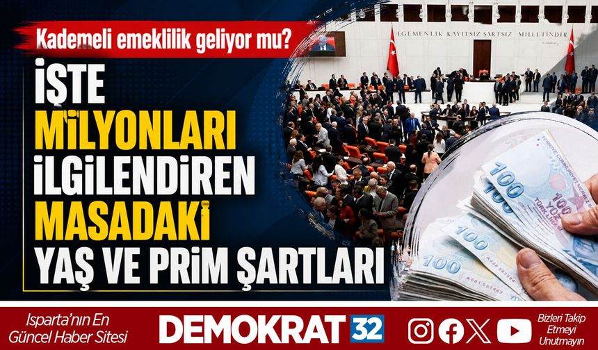 İŞTE MİLYONLARI İLGİLENDİREN MASADAKİ YAŞ VE PRİM ŞARTLARI