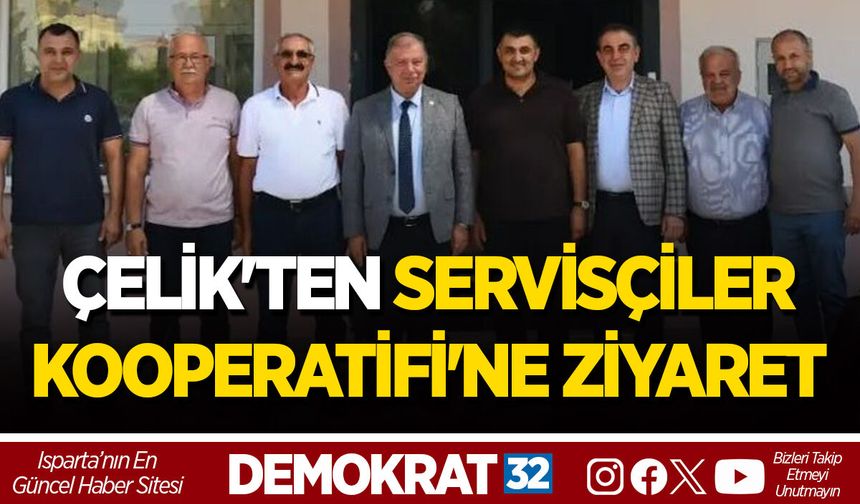 ITSO BAŞKANI METİN ÇELİK'TEN SERVİSÇİLER KOOPERATİFİ'NE ZİYARET