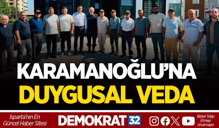KARAMANOĞLU’NA DUYGUSAL VEDA