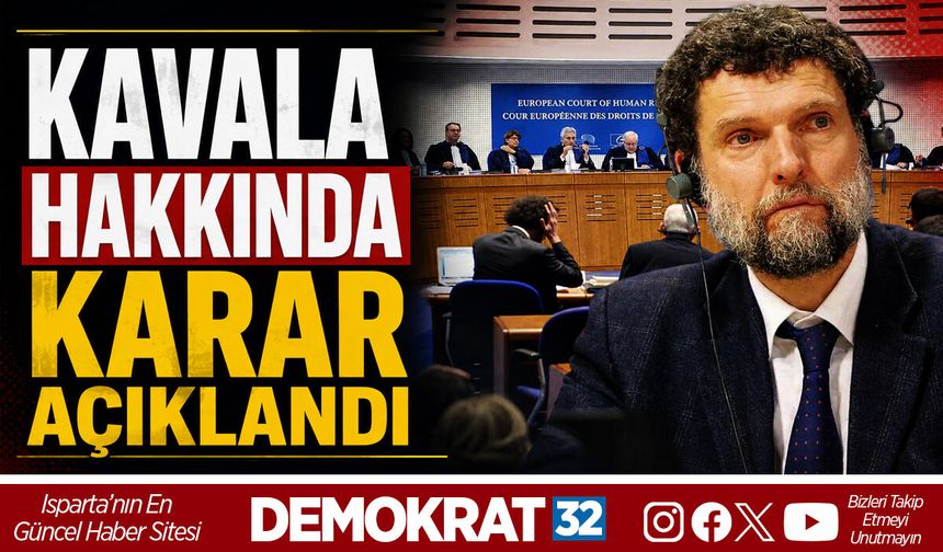 KAVALA HAKKINDA KARAR AÇIKLANDI