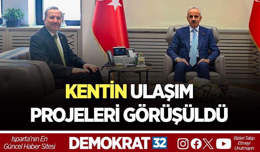 KENTİN ULAŞIM PROJELERİ GÖRÜŞÜLDÜ