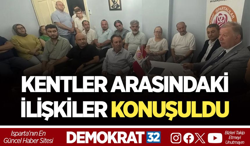 KENTLER ARASINDAKİ İLİŞKİLER KONUŞULDU