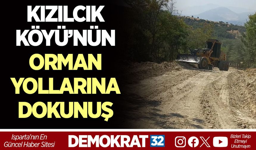 KIZILCIK KÖYÜ’NÜN ORMAN YOLLARINA DOKUNUŞ