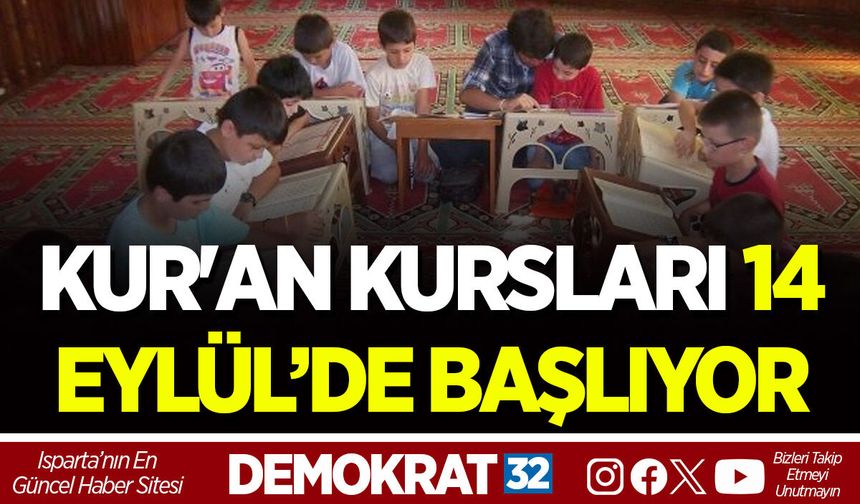 KUR'AN KURSLARI 14 EYLÜL’DE BAŞLIYOR