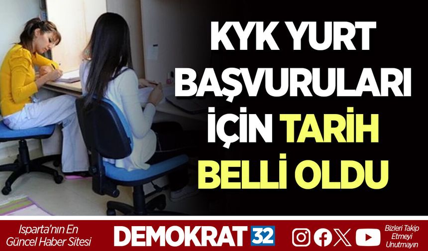 KYK YURT BAŞVURULARI İÇİN TARİH BELLİ OLDU
