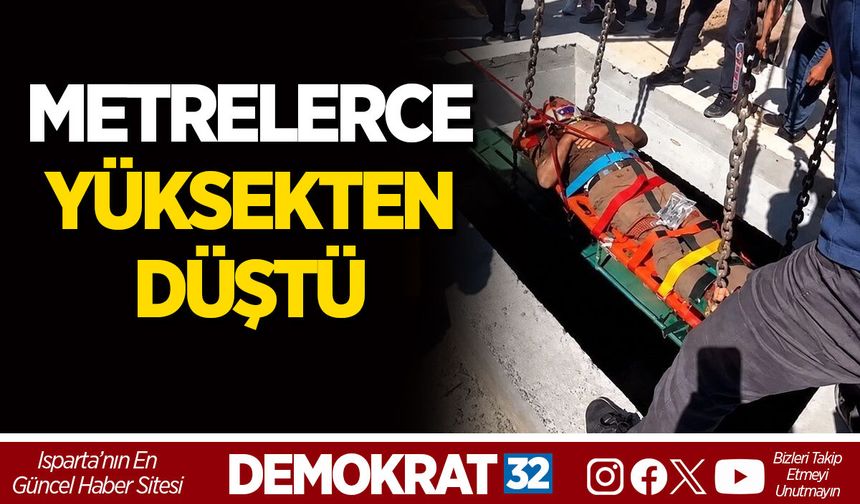 METRELERCE YÜKSEKTEN DÜŞTÜ