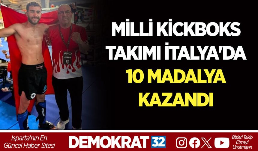 MİLLİ KİCKBOKS TAKIMI İTALYA'DA 10 MADALYA KAZANDI