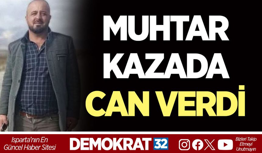 MUHTAR KAZADA CAN VERDİ