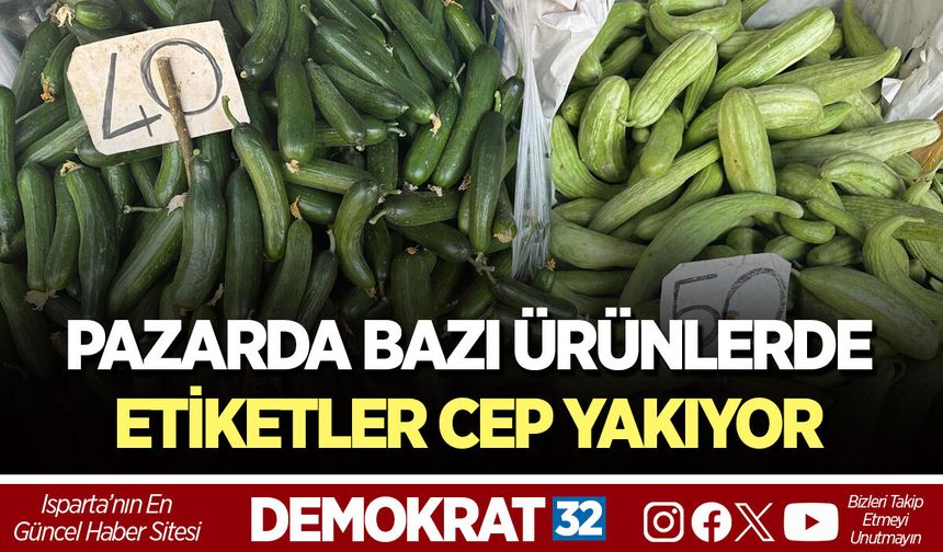 PAZARDA BAZI ÜRÜNLERDE ETİKETLER CEP YAKIYOR
