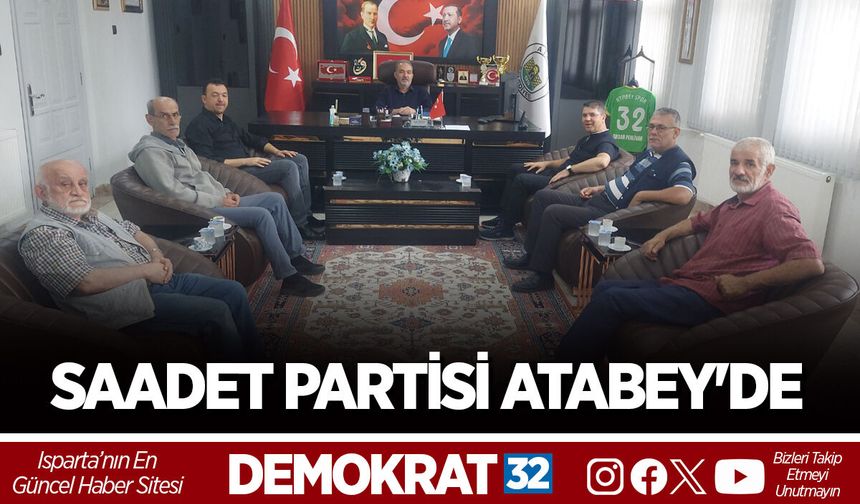 SAADET PARTİSİ ATABEY'DE